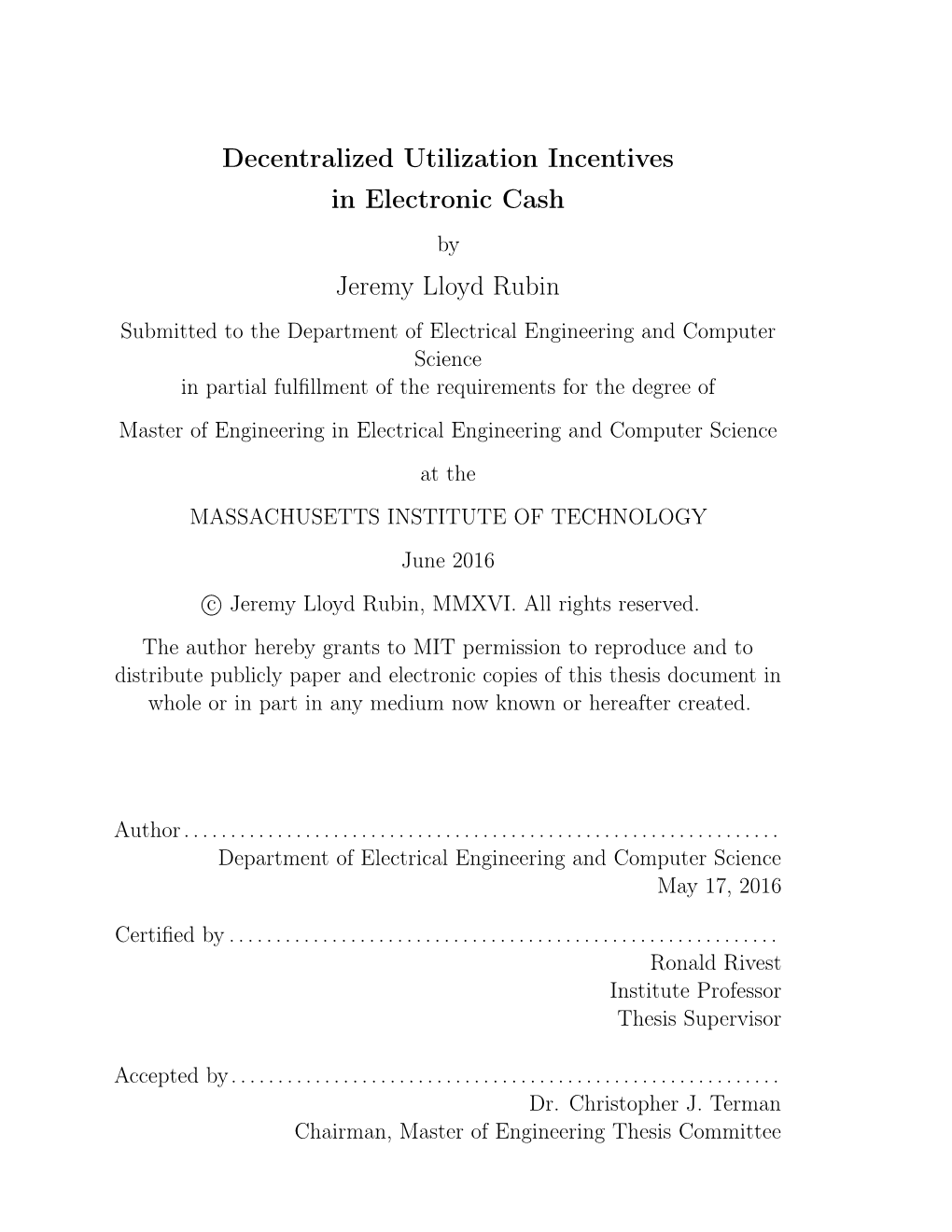 Decentralized Utilization Incentives in Electronic Cash Jeremy Lloyd Rubin