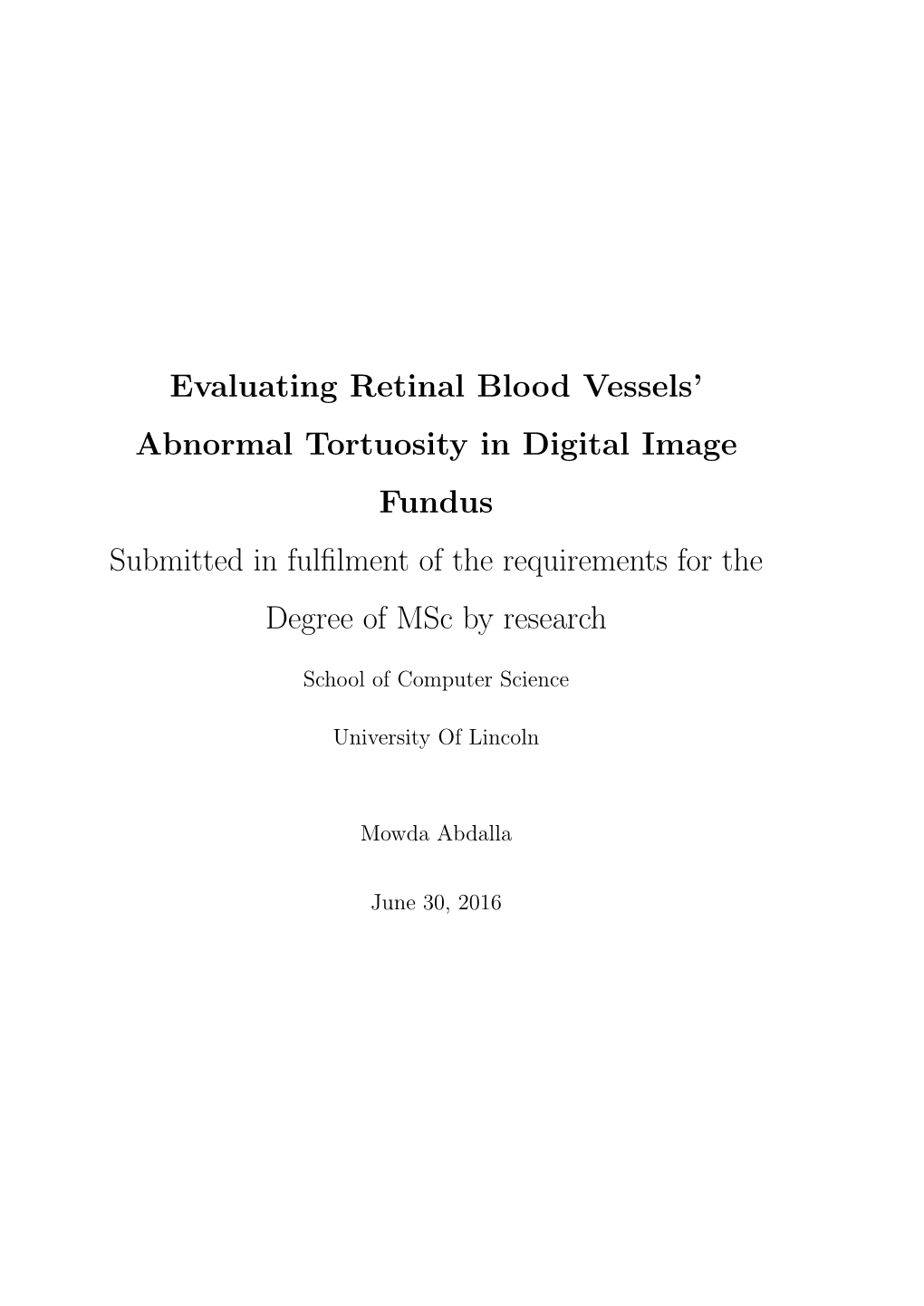 Evaluating Retinal Blood Vessels' Abnormal Tortuosity In