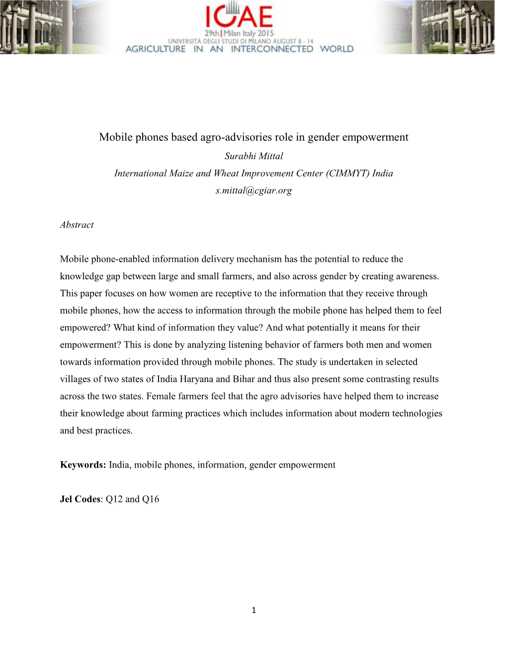 Mobile Phones Based Agro-Advisories Role in Gender Empowerment Surabhi Mittal International Maize and Wheat Improvement Center (CIMMYT) India S.Mittal@Cgiar.Org