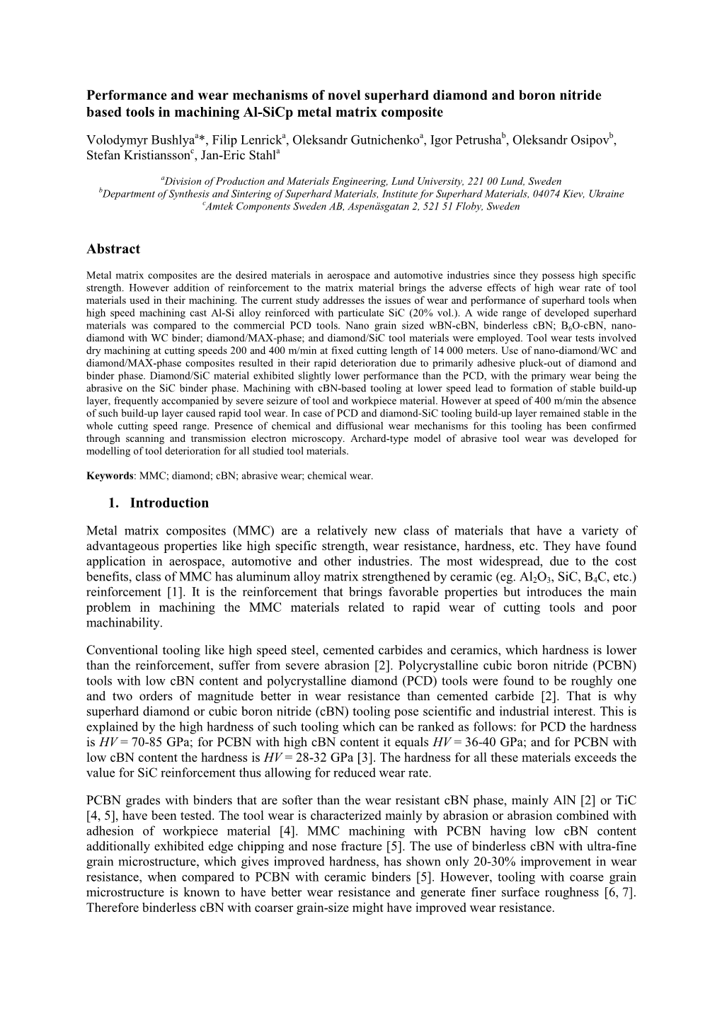 Performance and Wear Mechanisms of Novel Superhard Diamond and Boron Nitride Based Tools in Machining Al-Sicp Metal Matrix Composite