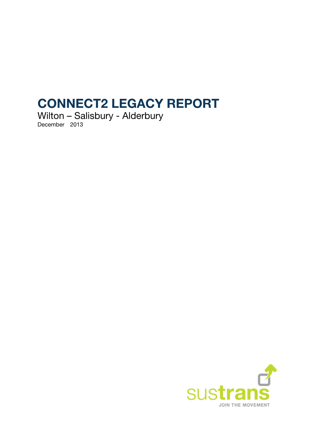 CONNECT2 LEGACY REPORT Wilton – Salisbury - Alderbury December 2013