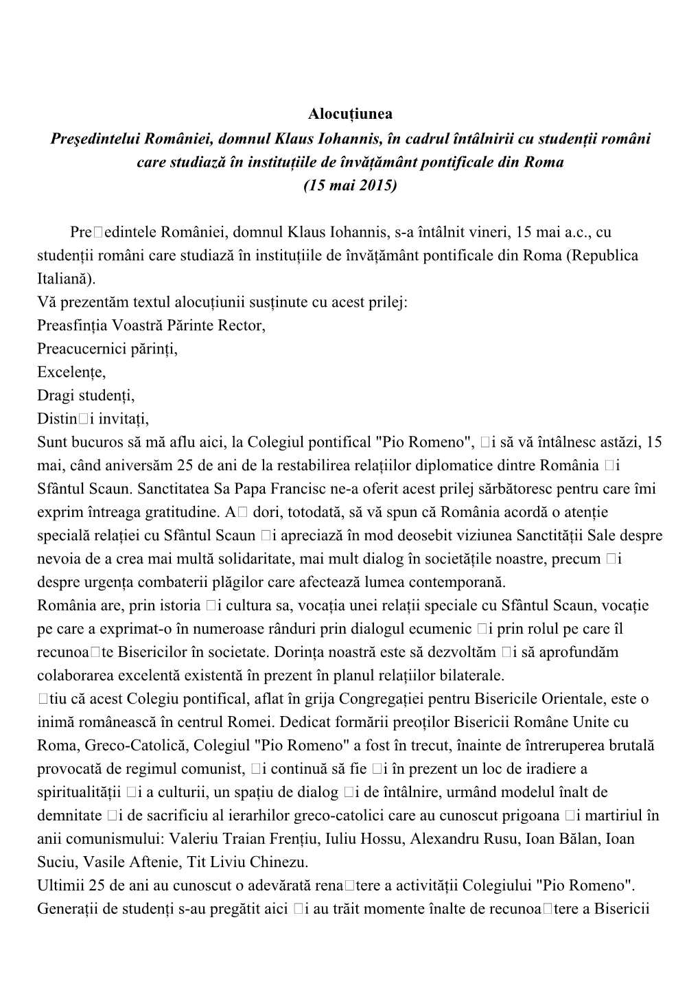 Alocu Iunea Preşedintelui României, Domnul Klaus Iohannis, În Cadrul