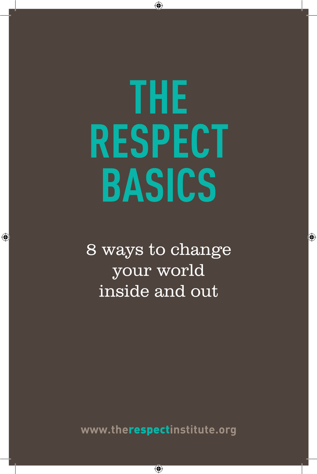 The Respect Basics