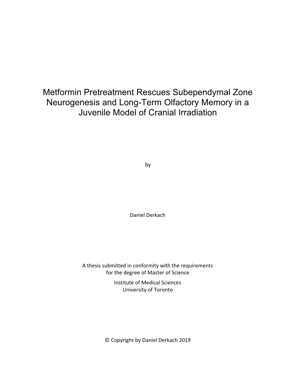 Metformin Pretreatment Rescues Subependymal Zone Neurogenesis and Long-Term Olfactory Memory in a Juvenile Model of Cranial Irradiation