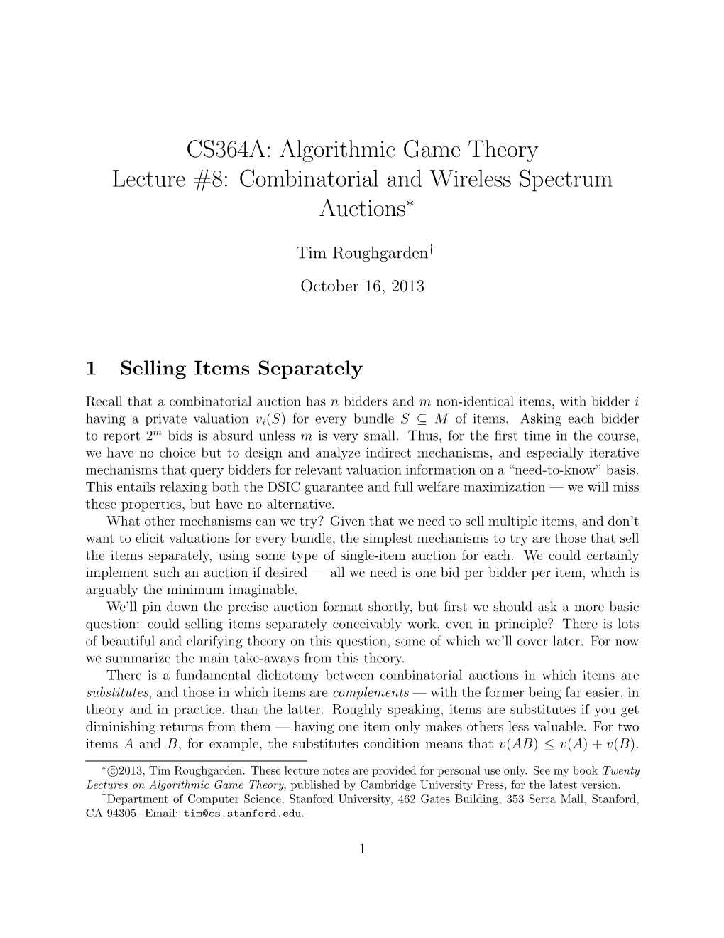 CS364A: Algorithmic Game Theory Lecture #8: Combinatorial and Wireless Spectrum Auctions∗