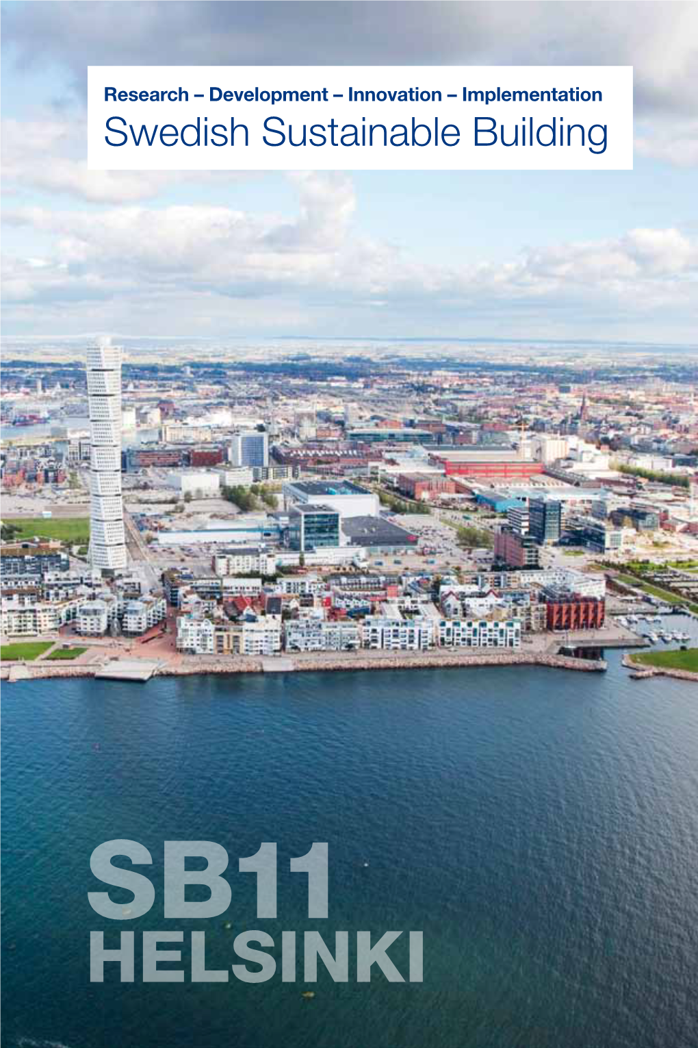 Swedish Sustainable Building SB11 Helsinki – World Sustainable Building Conference