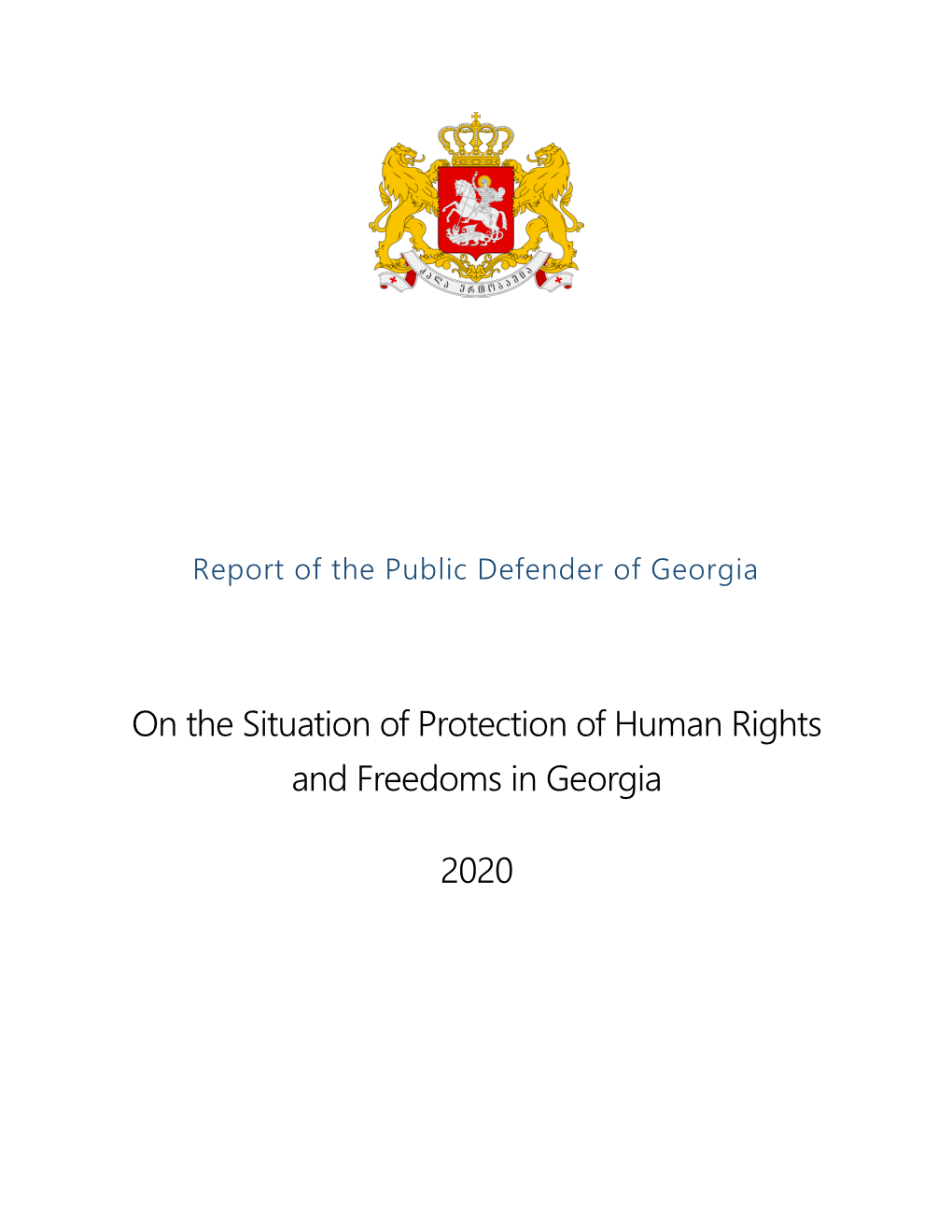On the Situation of Protection of Human Rights and Freedoms in Georgia