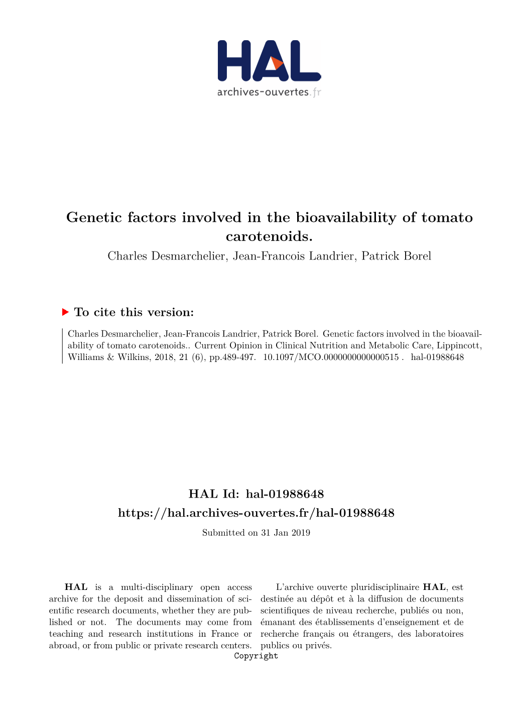 Genetic Factors Involved in the Bioavailability of Tomato Carotenoids. Charles Desmarchelier, Jean-Francois Landrier, Patrick Borel