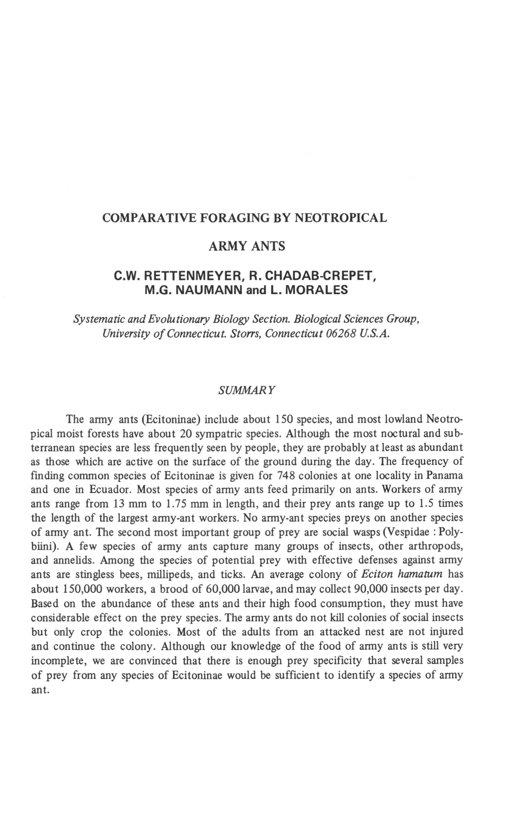 COMPARATIVE FORAGING by NEOTROPICAL ARMY ANTS C.W. RETTENMEYER, R. CHADAB-CREPET, M.G. NAUMANN and L. MORALES Systematic And