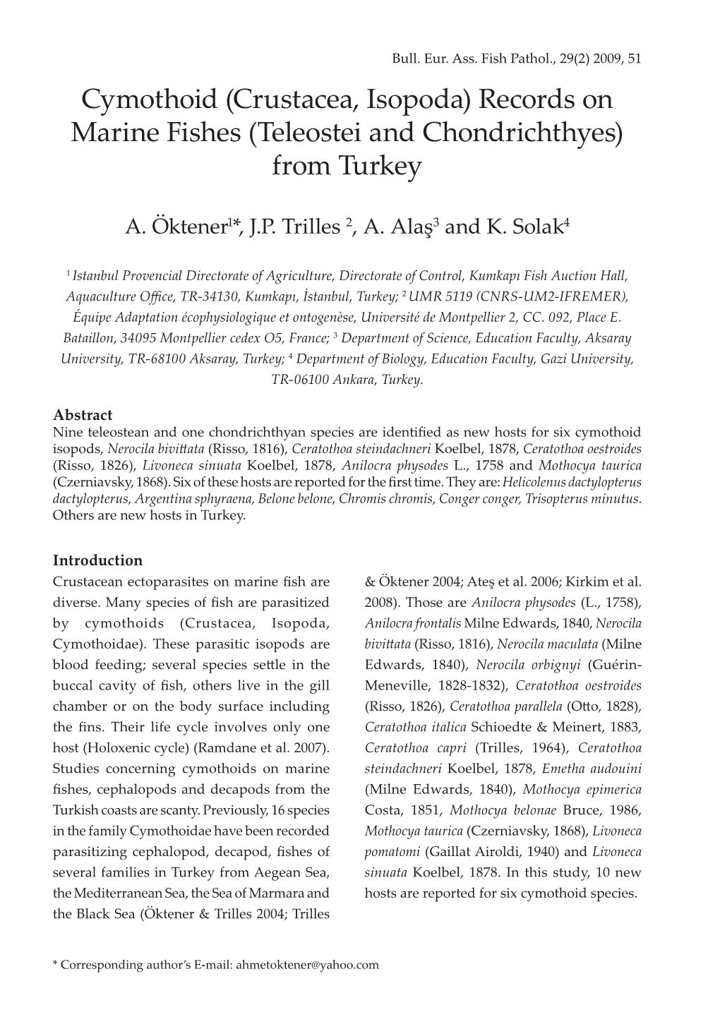 Cymothoid (Crustacea, Isopoda) Records on Marine Fishes (Teleostei and Chondrichthyes) from Turkey