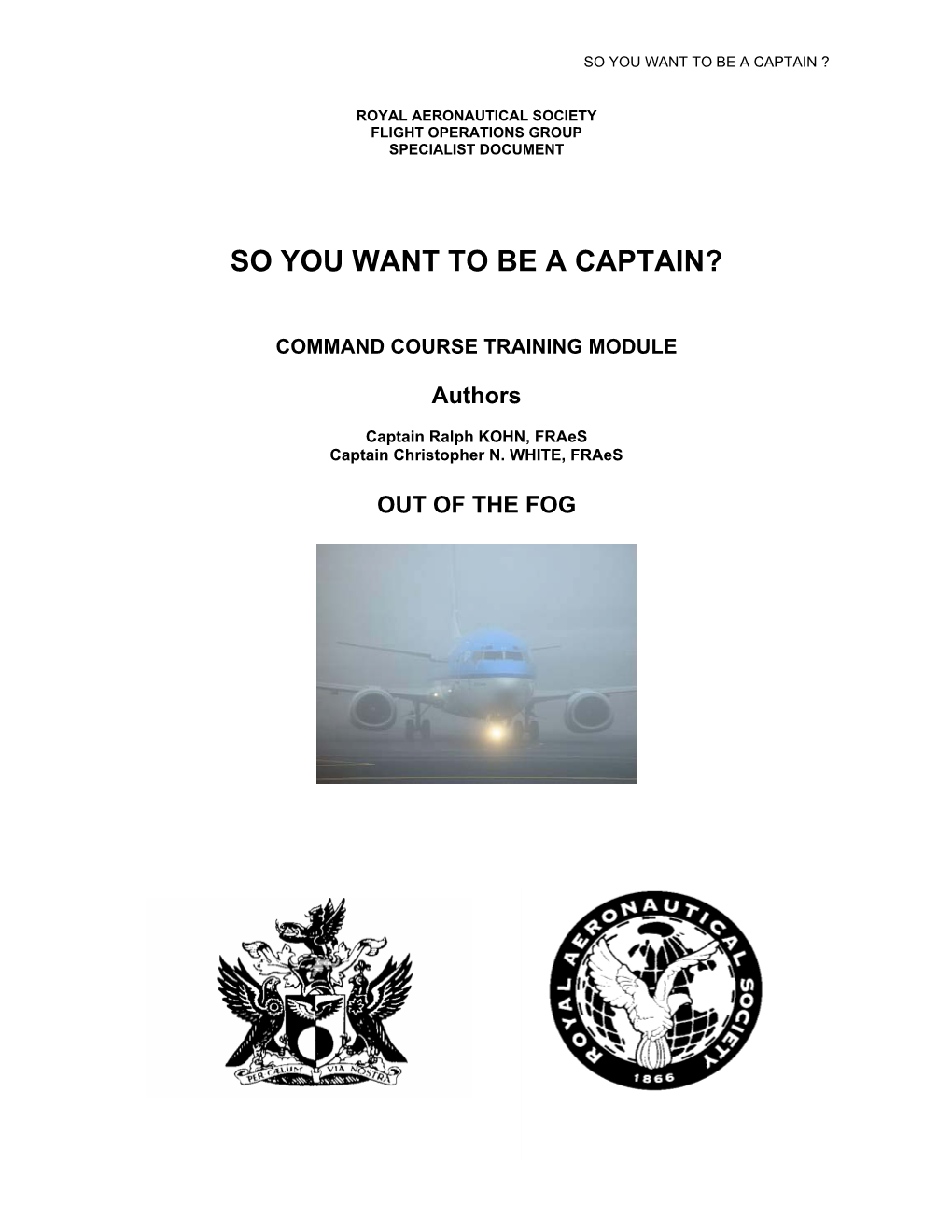 So You Want to Be a Captain?