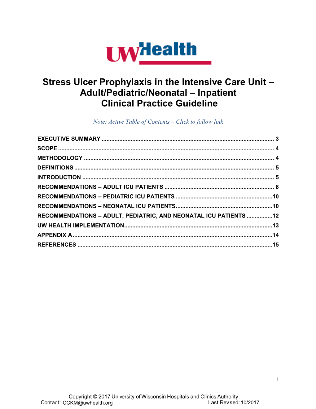 Stress Ulcer Prophylaxis in the Intensive Care Unit – Adult/Pediatric/Neonatal – Inpatient Clinical Practice Guideline