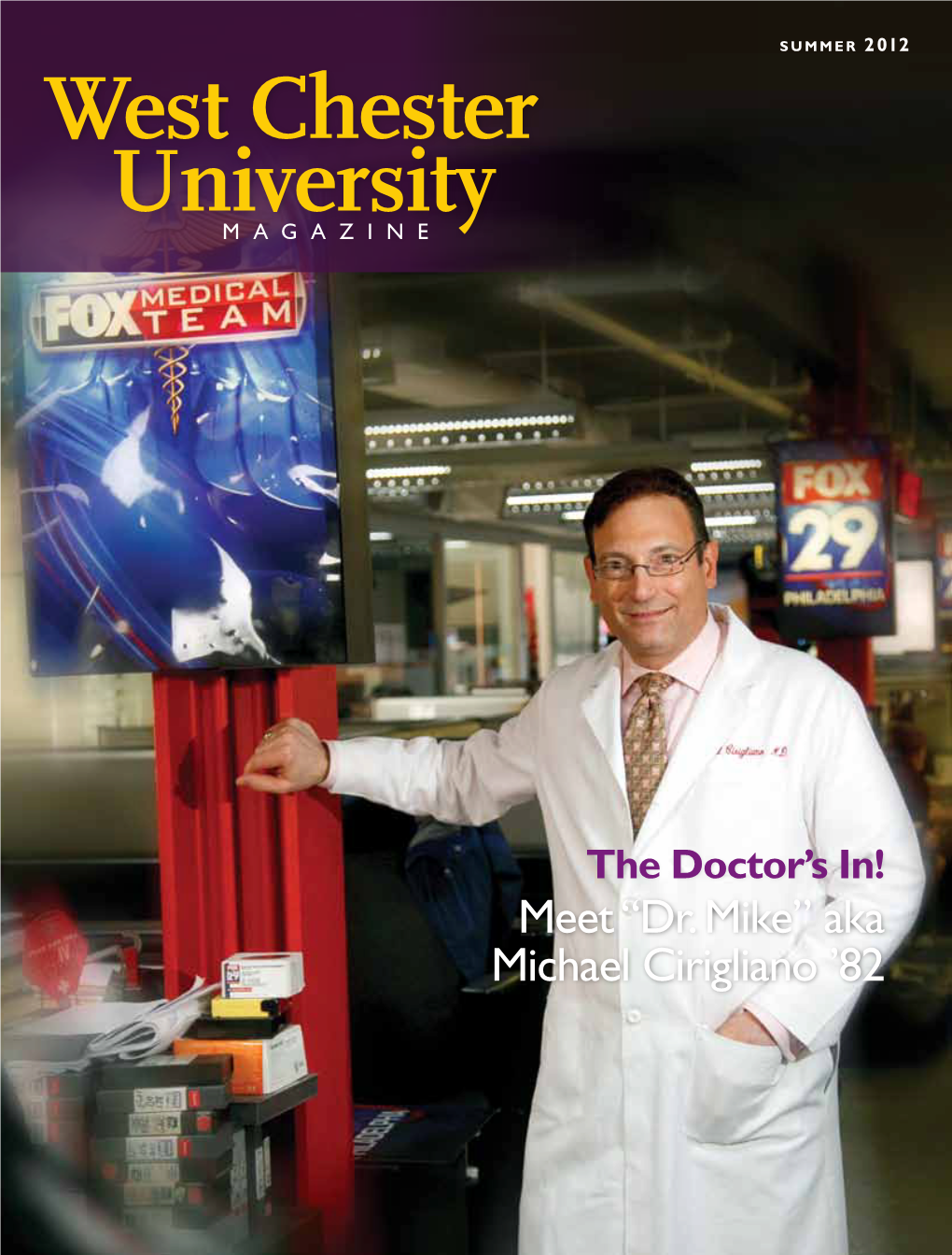 Meet “Dr. Mike” Aka Michael Cirigliano ’82 on the Cover Editor’S Note