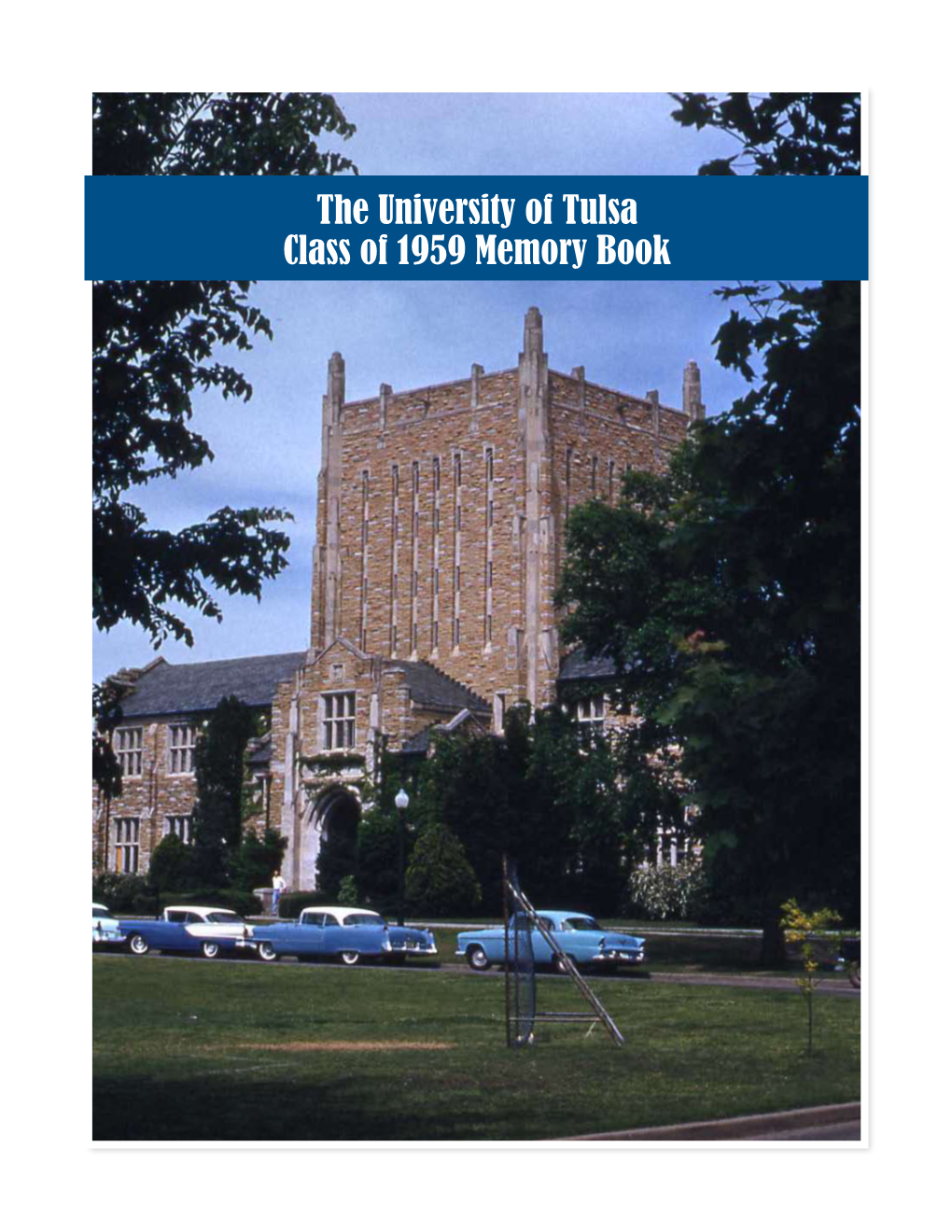 The University of Tulsa Class of 1959 Memory Book in 1959 at TU