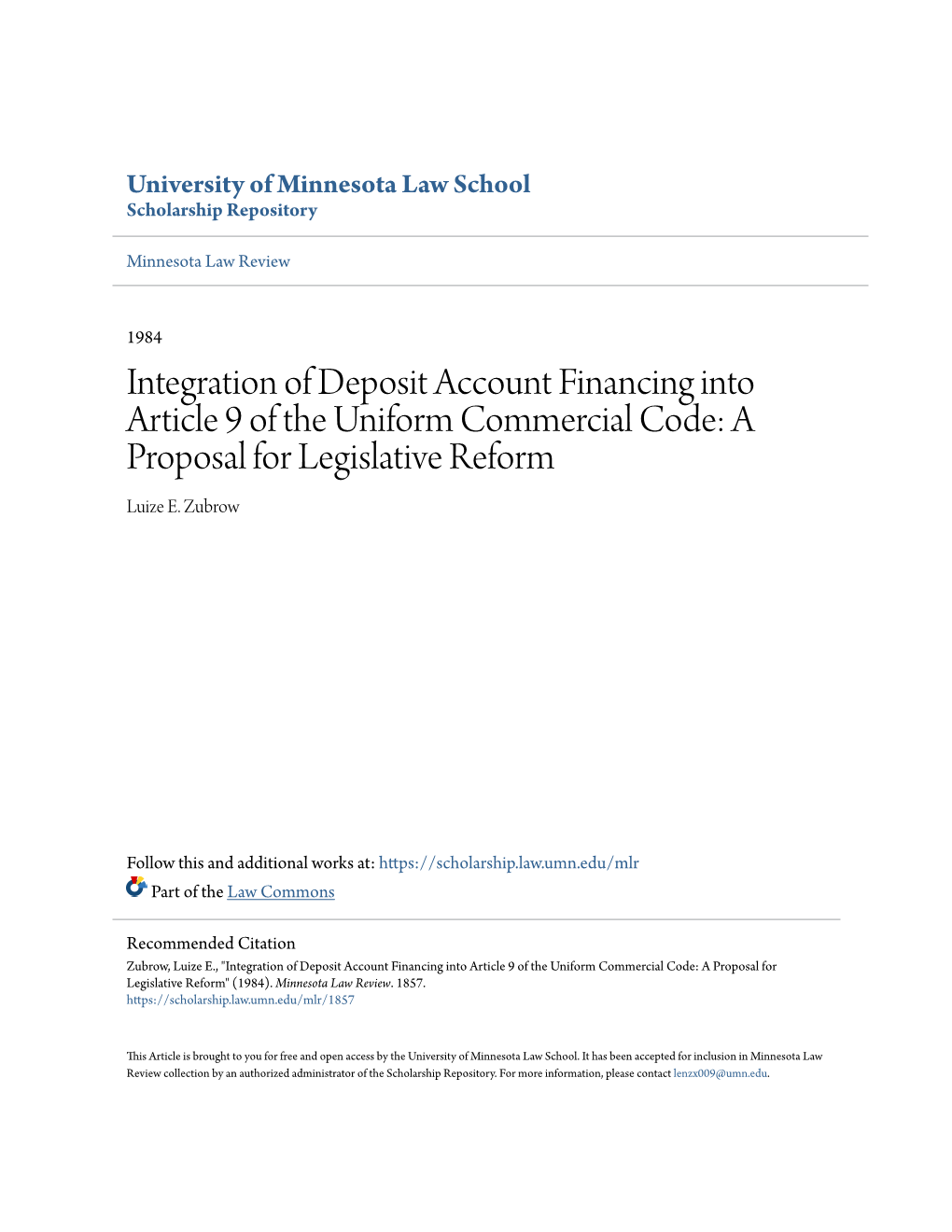 Integration of Deposit Account Financing Into Article 9 of the Uniform Commercial Code: a Proposal for Legislative Reform Luize E