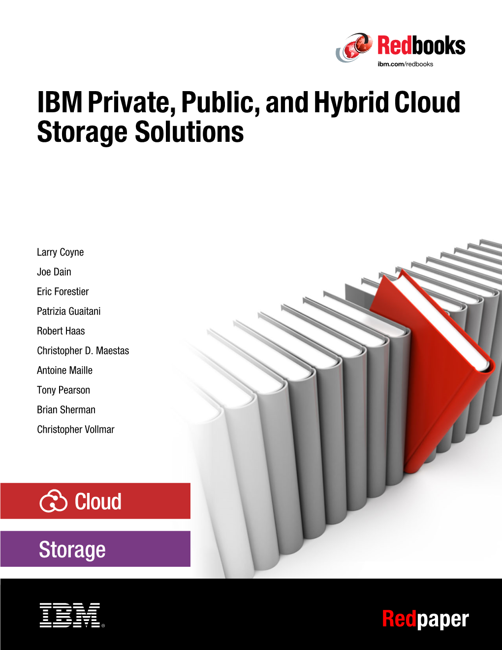 IBM Private, Public, and Hybrid Cloud Storage Solutions