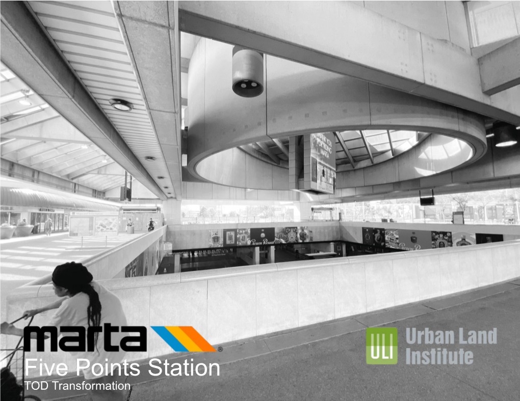 Five Points Station TOD Transformation MARTA FIVE POINTS Mtap 1 Our Team ULI Center for Leadership 2020