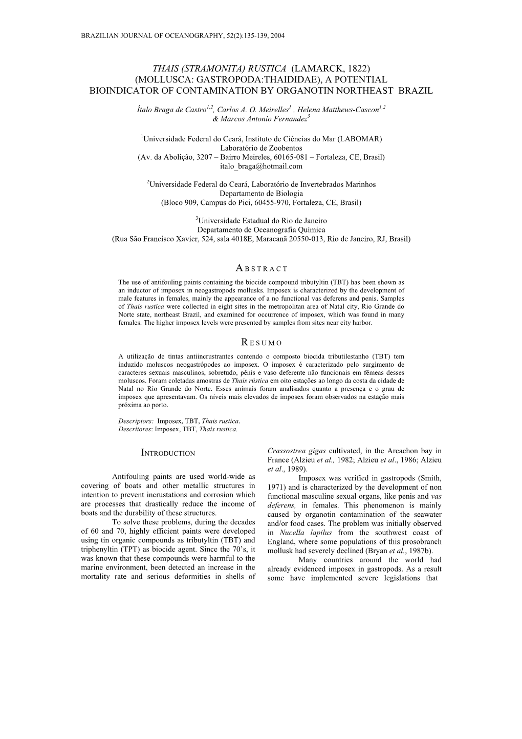 A Potential Bioindicator of Contamination by Organotin Northeast Brazil