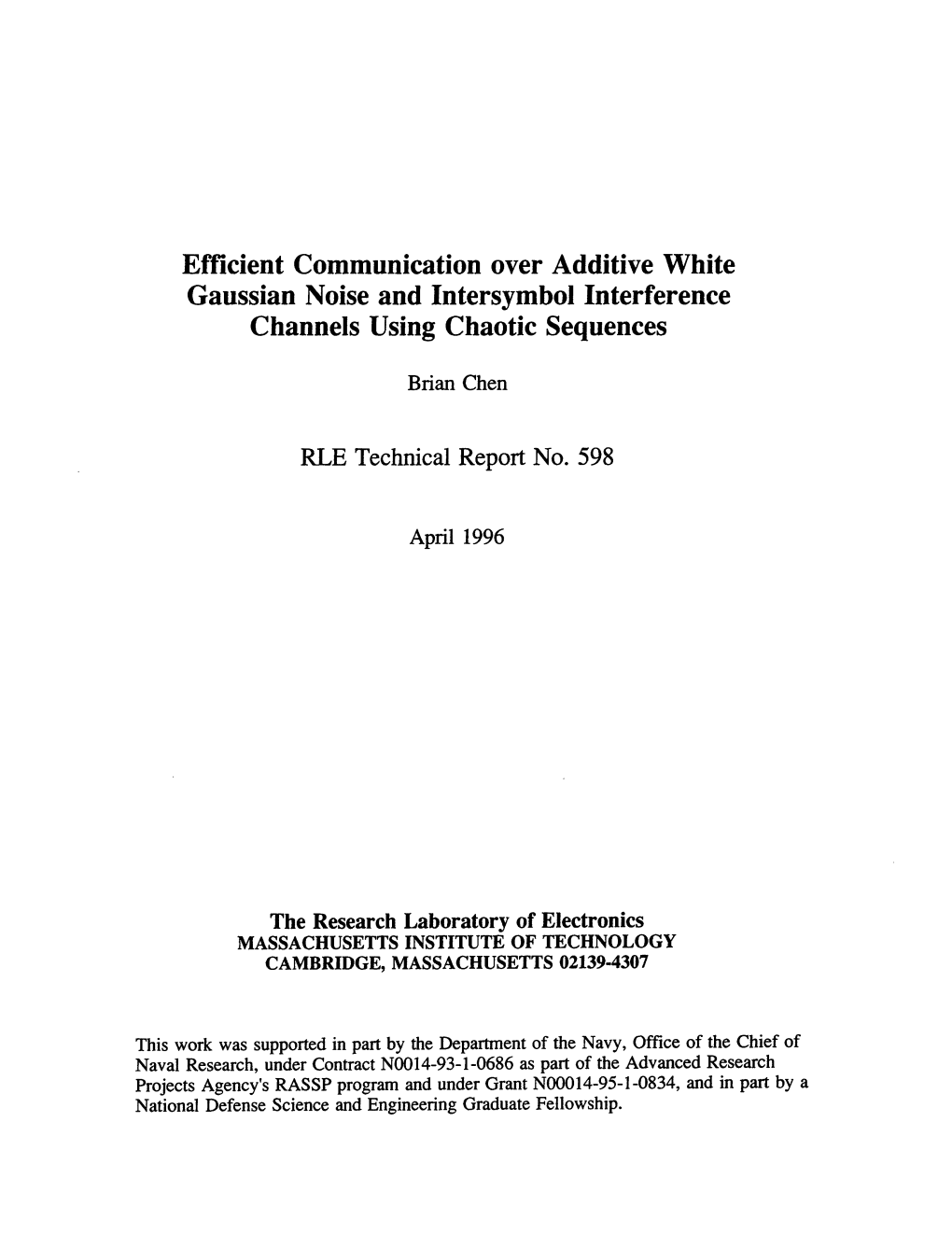 Efficient Communication Over Additive White Gaussian Noise and Intersymbol Interference Channels Using Chaotic Sequences