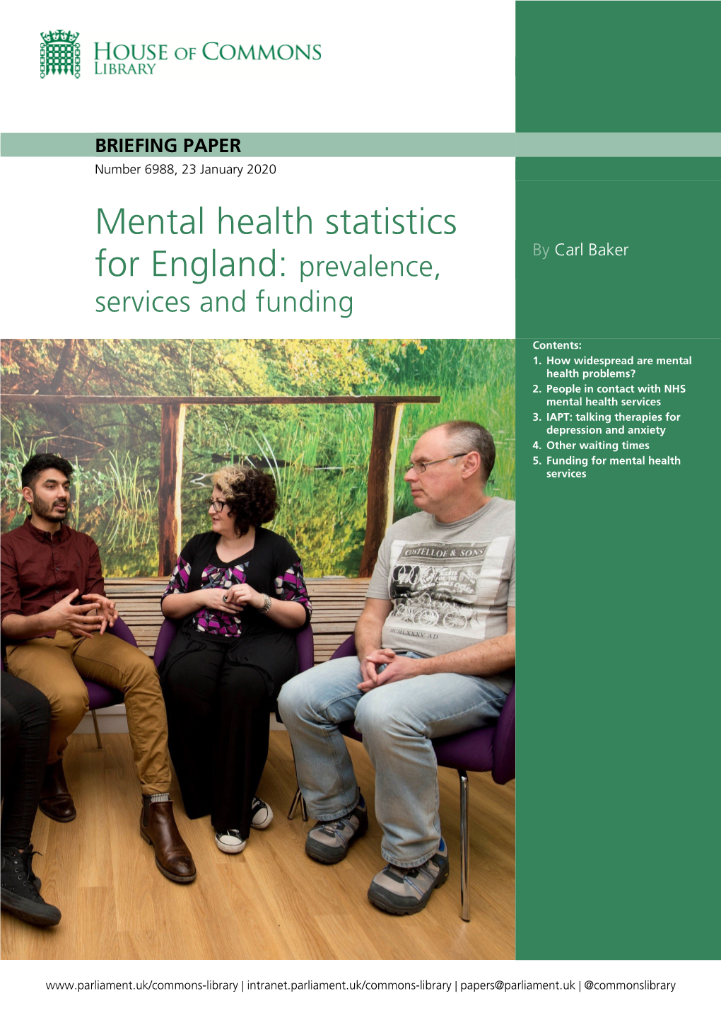 Mental Health Statistics for England: Prevalence, Services and Funding