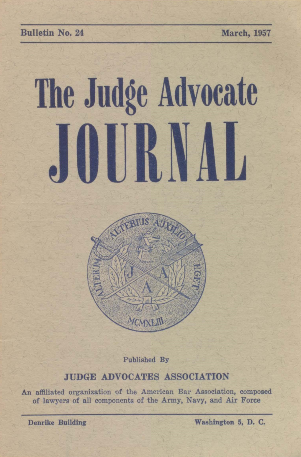 The Judge Advocate Journal, Bulletin No. 24, March, 1957
