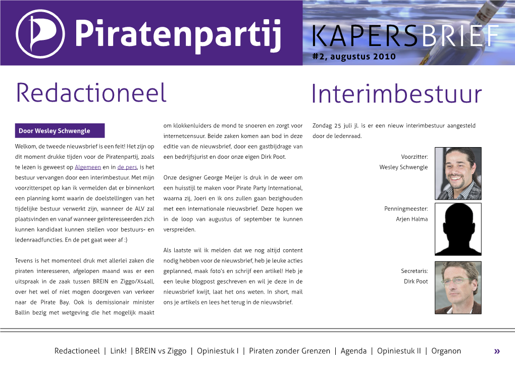 KAPERSBRIEF #2, Augustus 2010 Redactioneel Interimbestuur