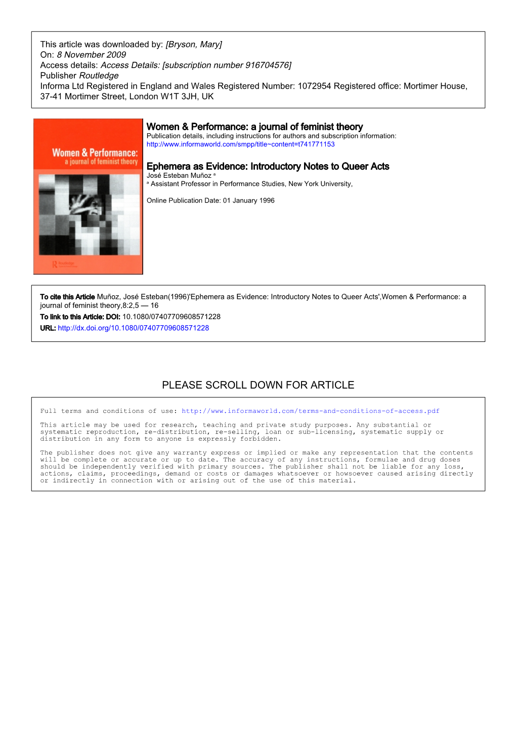Ephemera As Evidence: Introductory Notes to Queer Acts José Esteban Muñoz a a Assistant Professor in Performance Studies, New York University