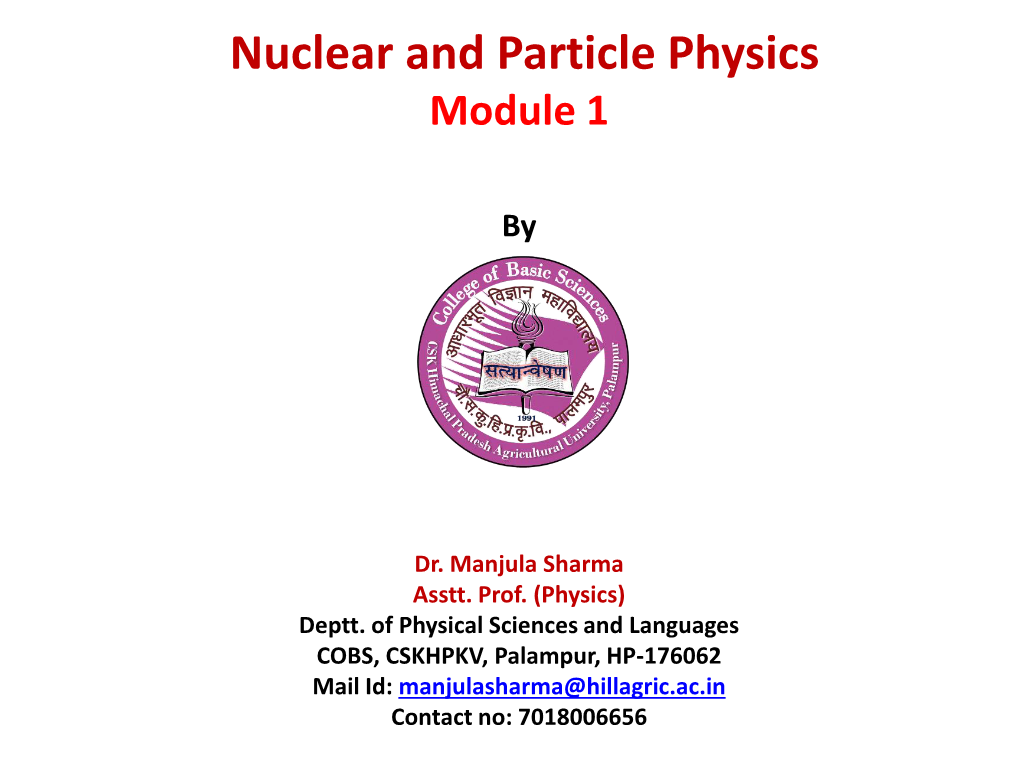 Nuclear and Particle Physics Module 1