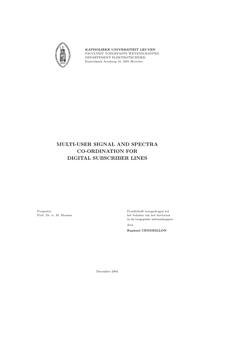 Multi-User Signal and Spectra Co-Ordination for Digital Subscriber Lines