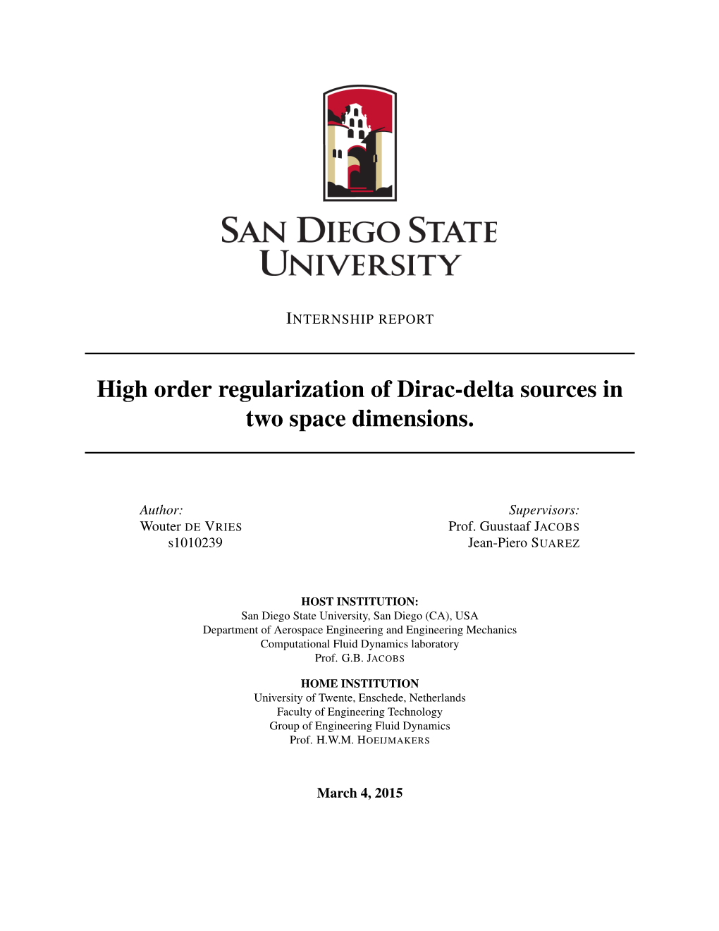 High Order Regularization of Dirac-Delta Sources in Two Space Dimensions