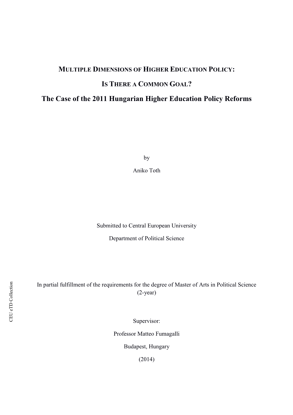The Case of the 2011 Hungarian Higher Education Policy Reforms