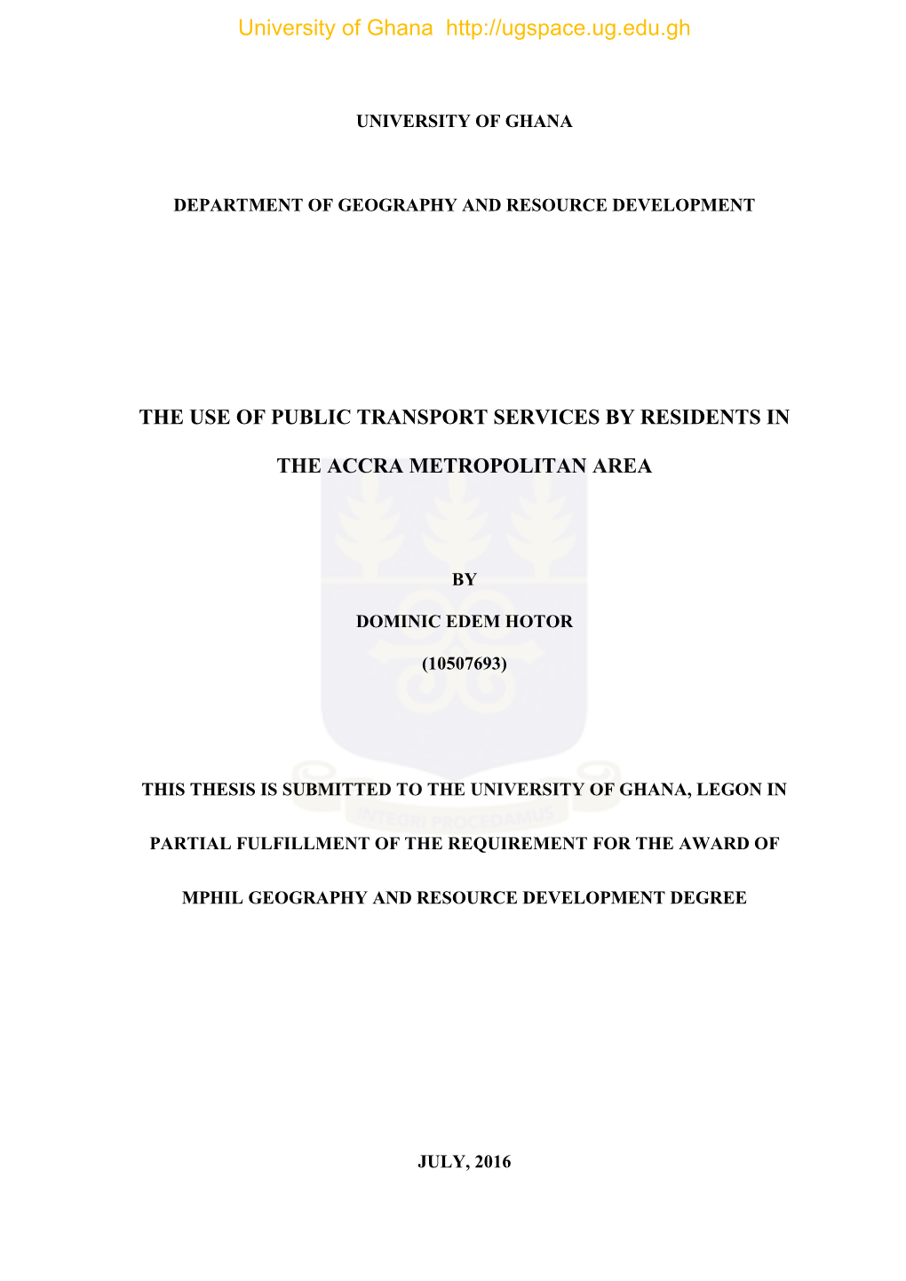 The Use of Public Transport Services by Residents in the Accra Metropolitan Area