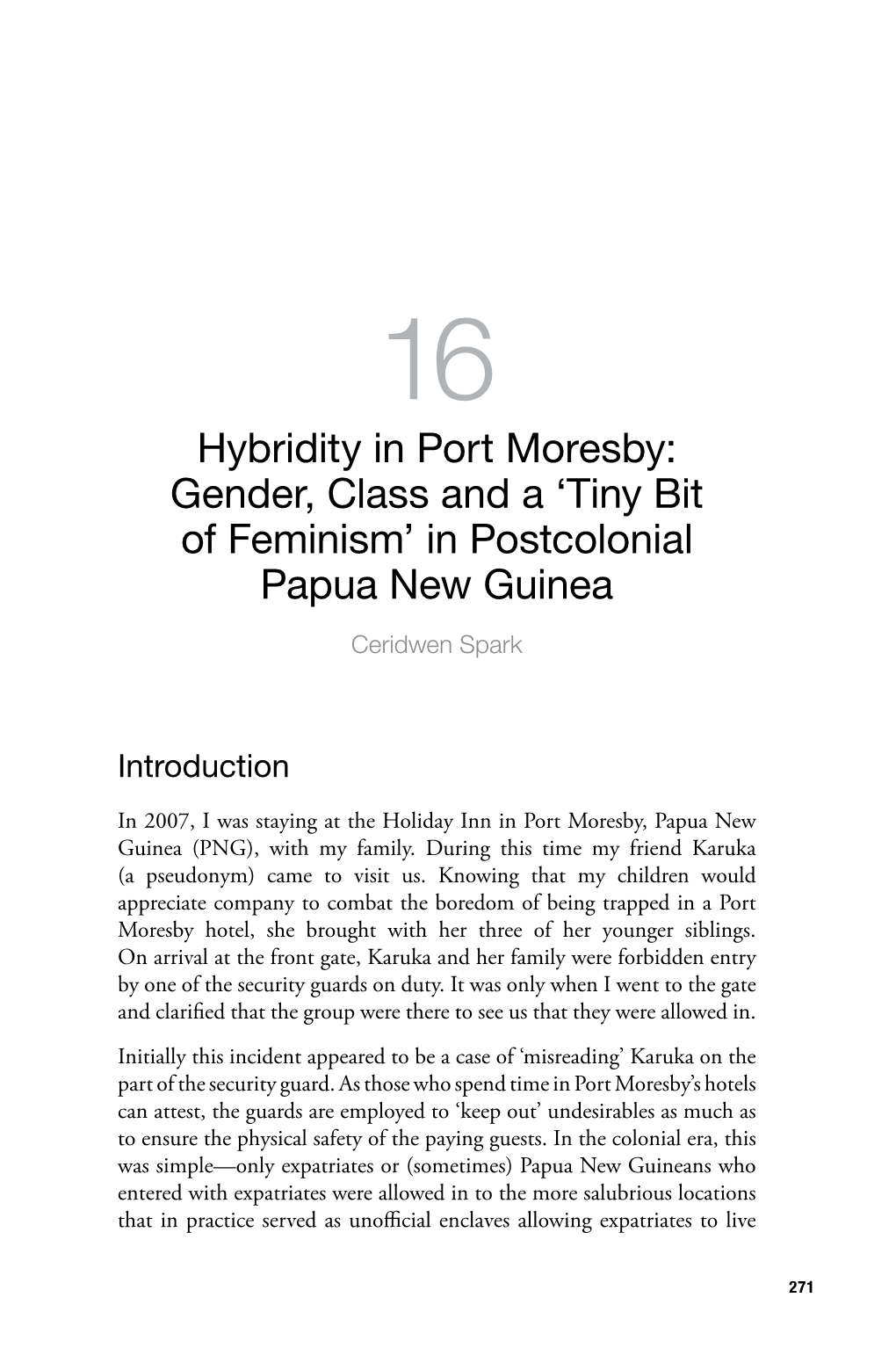 Hybridity in Port Moresby: Gender, Class and a ‘Tiny Bit of Feminism’ in Postcolonial Papua New Guinea Ceridwen Spark