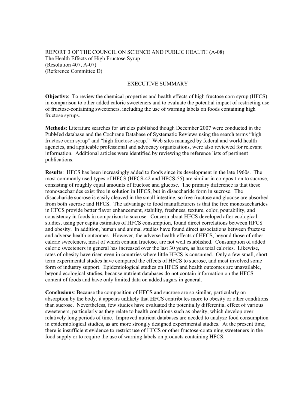 A-08) the Health Effects of High Fructose Syrup (Resolution 407, A-07) (Reference Committee D