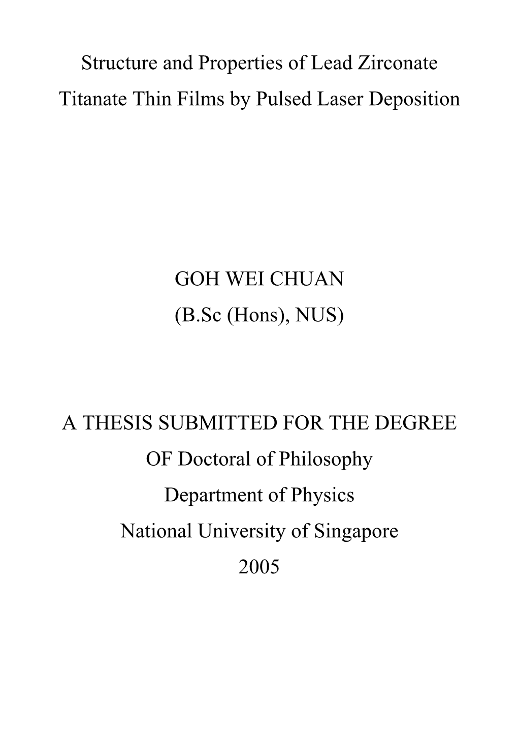 Structure and Properties of Lead Zirconate Titanate Thin Films by Pulsed Laser Deposition GOH WEI CHUAN