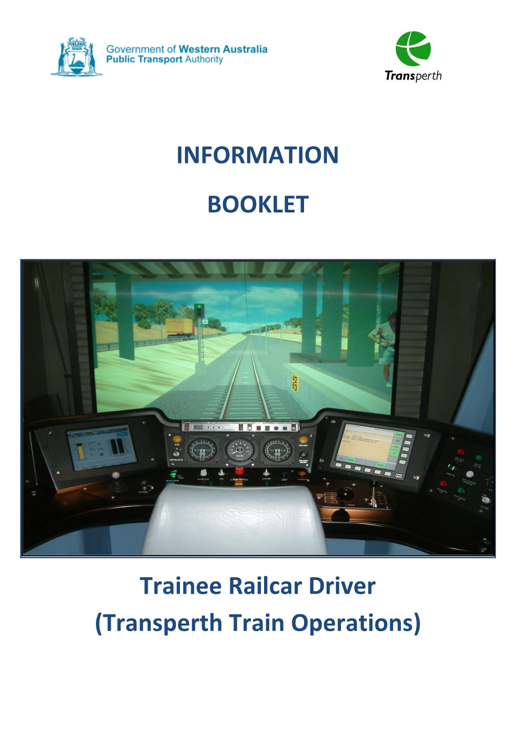 INFORMATION BOOKLET Trainee Railcar Driver (Transperth Train