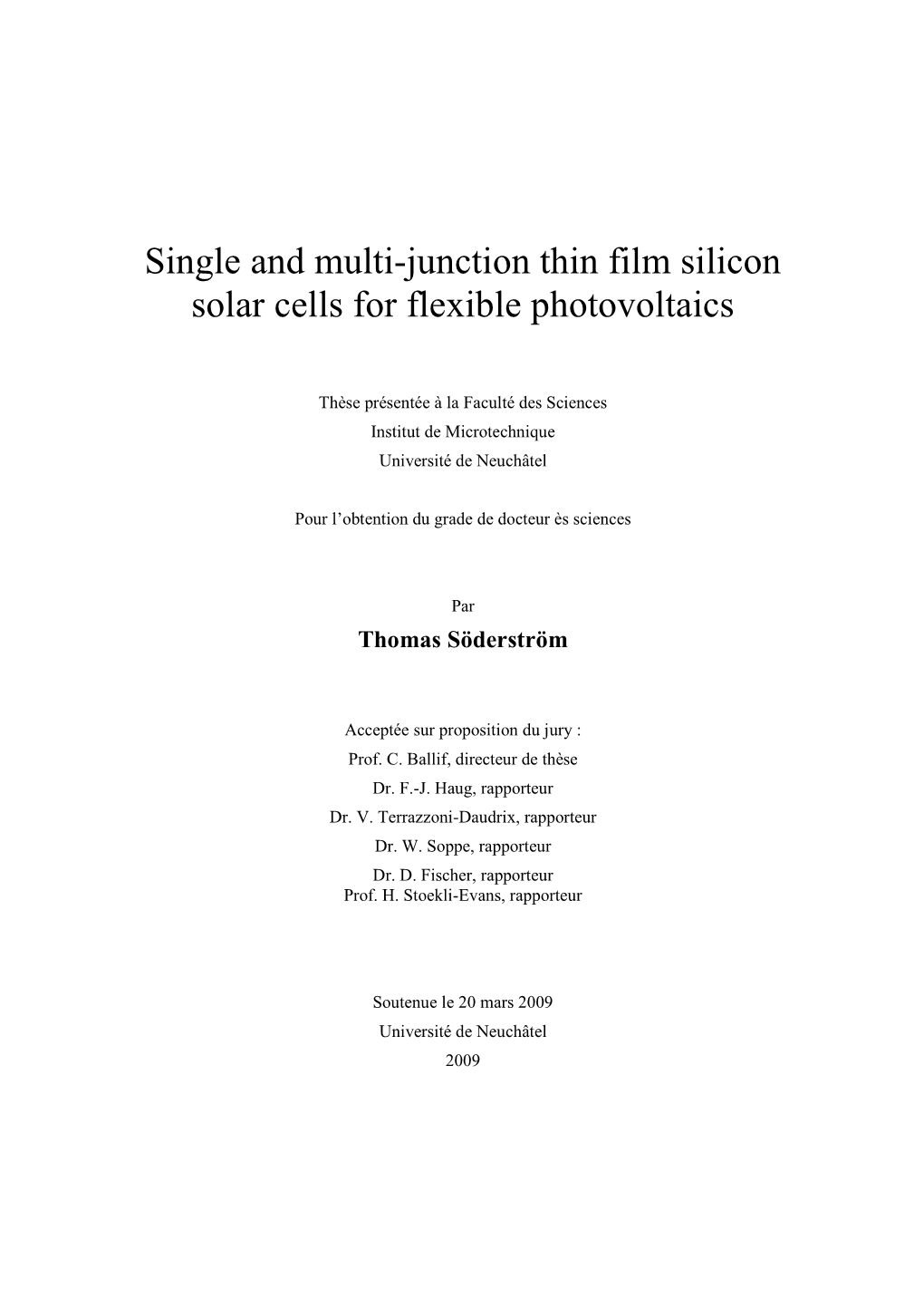 Single and Multi-Junction Thin Film Silicon Solar Cells for Flexible