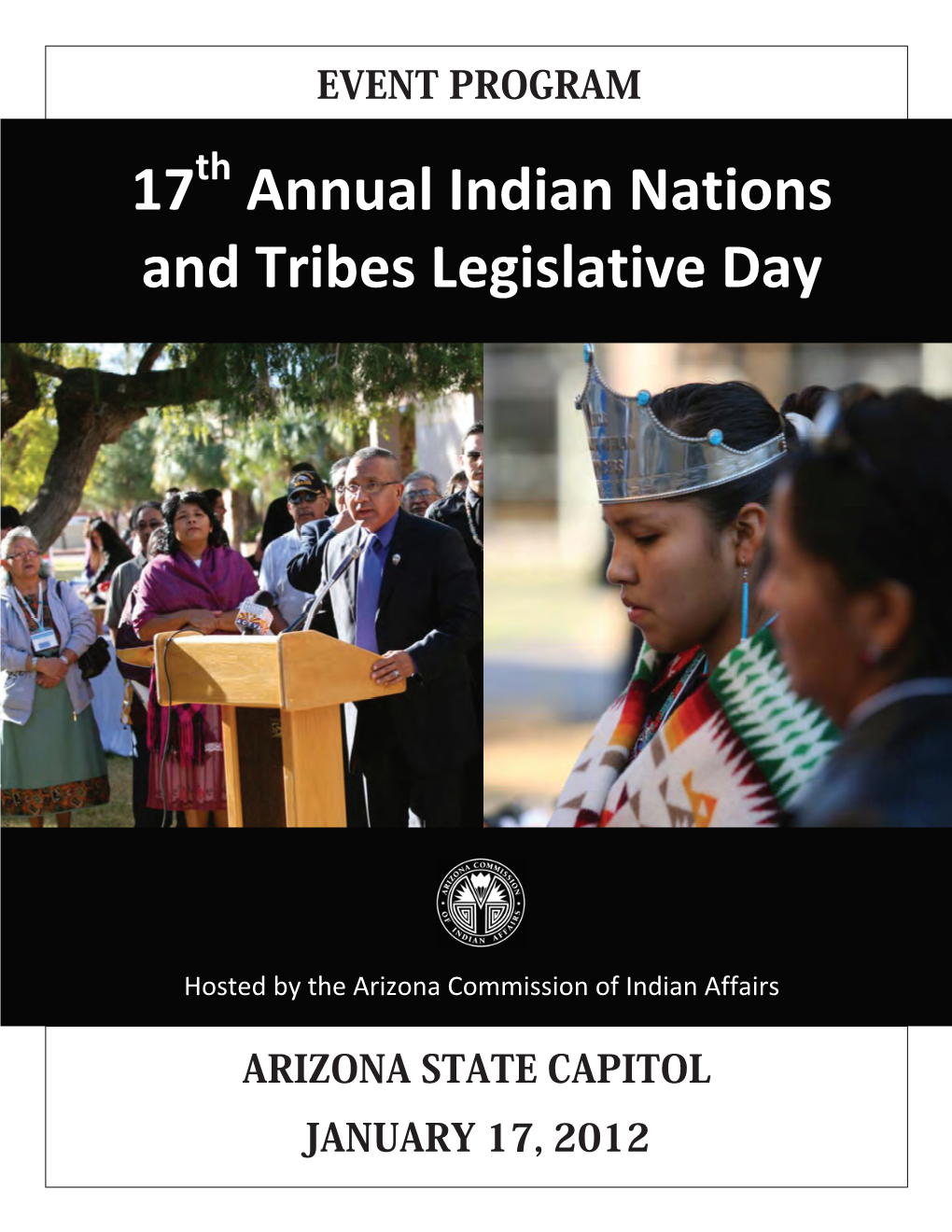 17 Annual Indian Nations and Tribes Legislative Day Arizona State Capitol – Tuesday, January 17, 2012