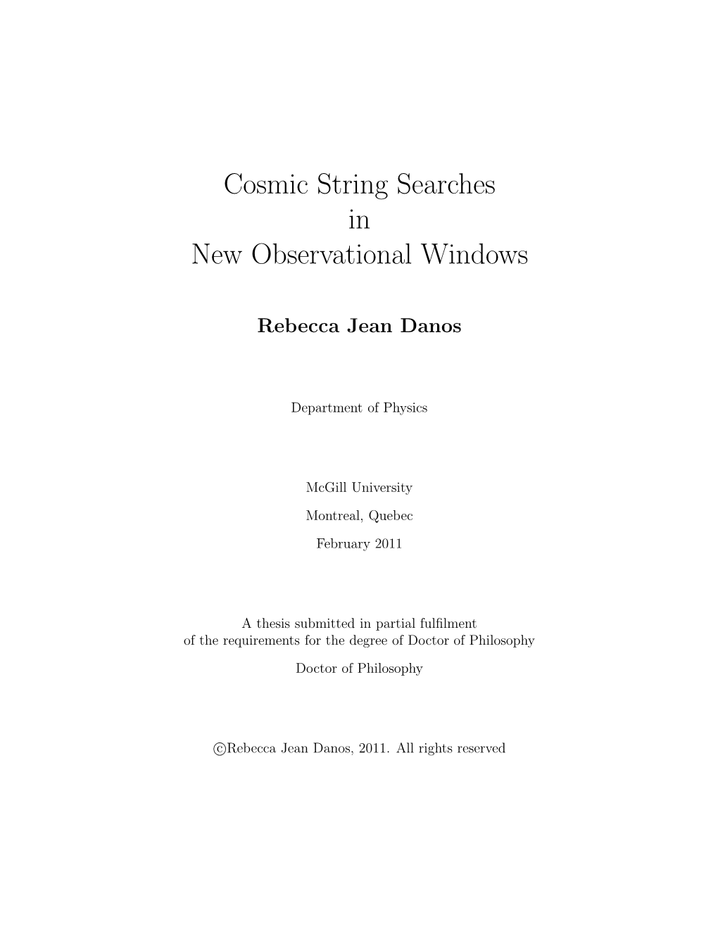 Cosmic String Searches in New Observational Windows