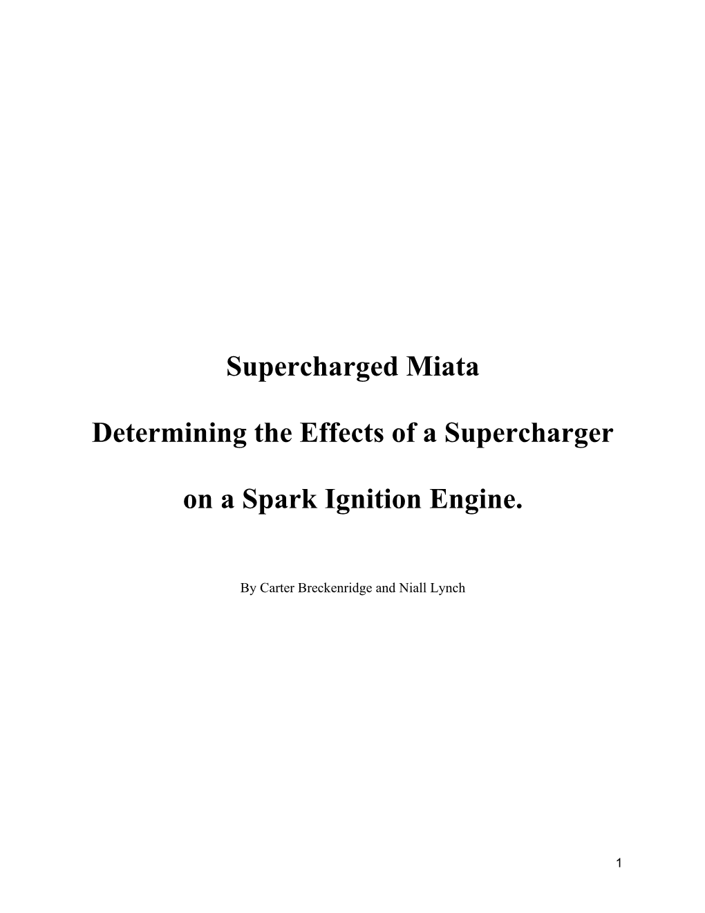 Supercharged Miata Determining the Effects of A