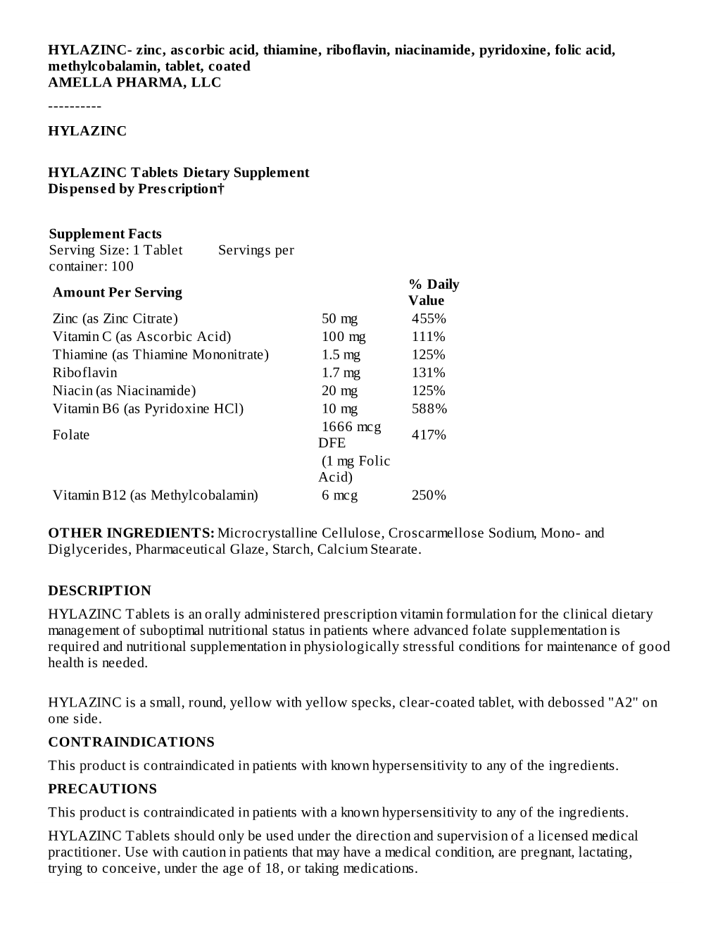 HYLAZINC- Zinc, Ascorbic Acid, Thiamine, Riboflavin, Niacinamide, Pyridoxine, Folic Acid, Methylcobalamin, Tablet, Coated AMELLA PHARMA, LLC ------HYLAZINC