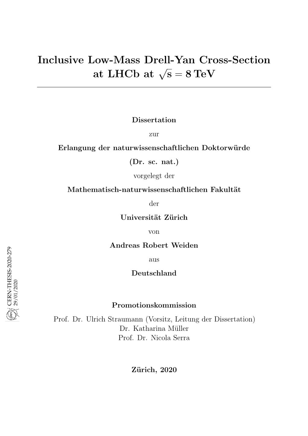 Inclusive Low-Mass Drell-Yan Cross-Section at Lhcb at S = 8Tev