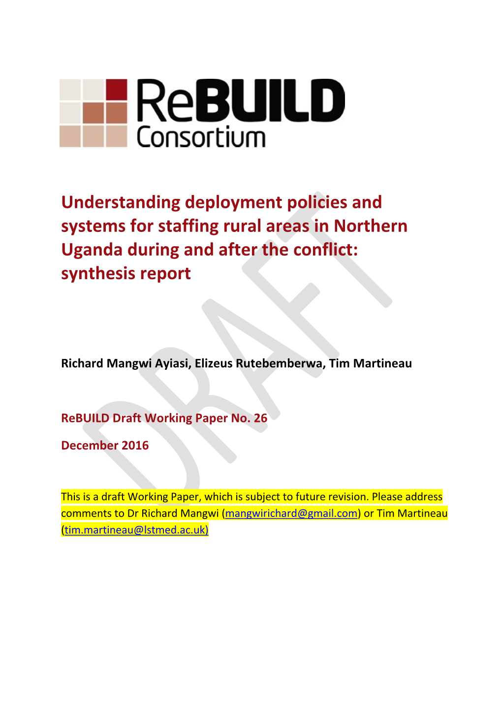 Understanding Deployment Policies and Systems for Staffing Rural Areas in Northern Uganda During and After the Conflict: Synthesis Report