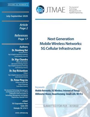NEXT GENERATION MOBILE WIRELESS NETWORKS: 5G CELLULAR INFRASTRUCTURE JULY-SEPT 2020 the Journal of Technology, Management, and Applied Engineering