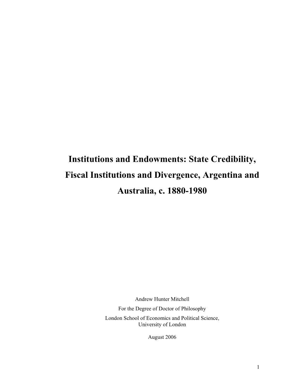 Institutions and Endowments: State Credibility, Fiscal Institutions and Divergence, Argentina and Australia, C
