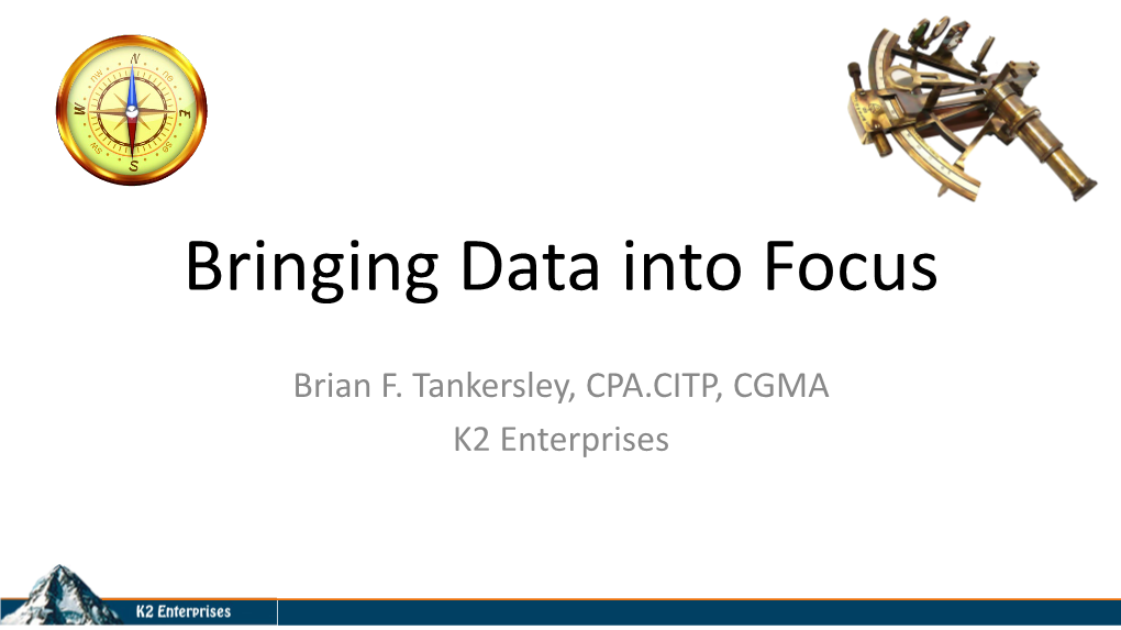 Bringing Data Into Focus