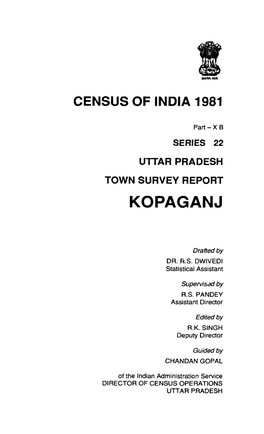 Town Survey Report Kopaganj, Part-X B, Series-22, Uttar Pradesh