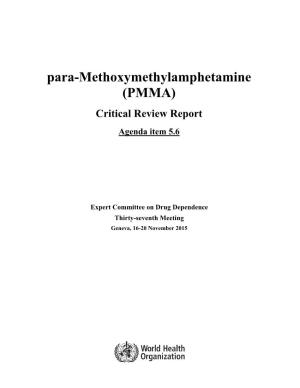 Para-Methoxymethylamphetamine (PMMA) Critical Review Report Agenda Item 5.6