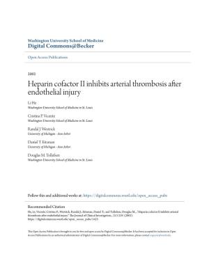 Heparin Cofactor II Inhibits Arterial Thrombosis After Endothelial Injury Li He Washington University School of Medicine in St