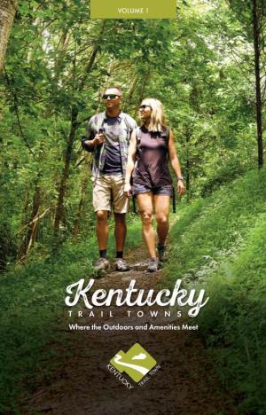 Kentucky Trail Town Guide Kentucky Trail Town Guide 5 TRAIL TOWNS PUBLIC LANDS